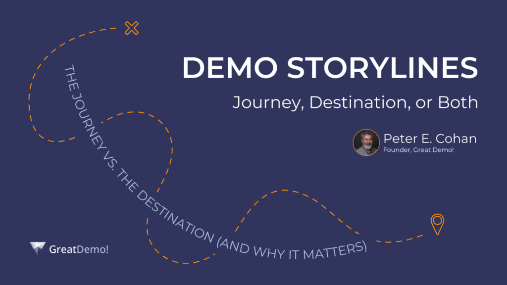 demo storylines - journey, destination, or both